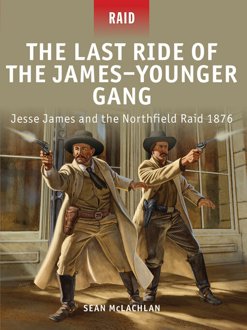 Title details for The Last Ride of the James–Younger Gang by Sean McLachlan - Available